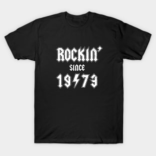 Rockin since 1973 birthday rocker gift T-Shirt